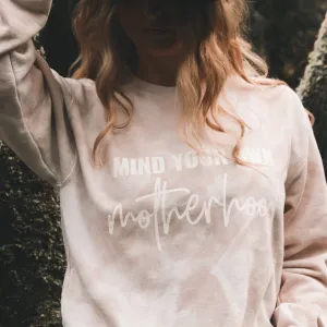 Mind Your Own Tie-Dye Motherhood Crew Neck